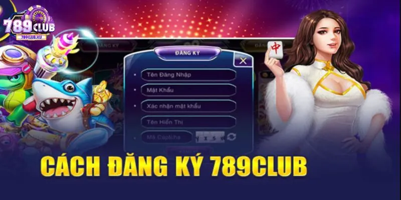 đăng ký 789CLUB